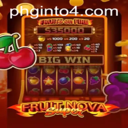 FruitNovaSuper: A Revolutionary Gaming Experience with the Mystery of Phginto